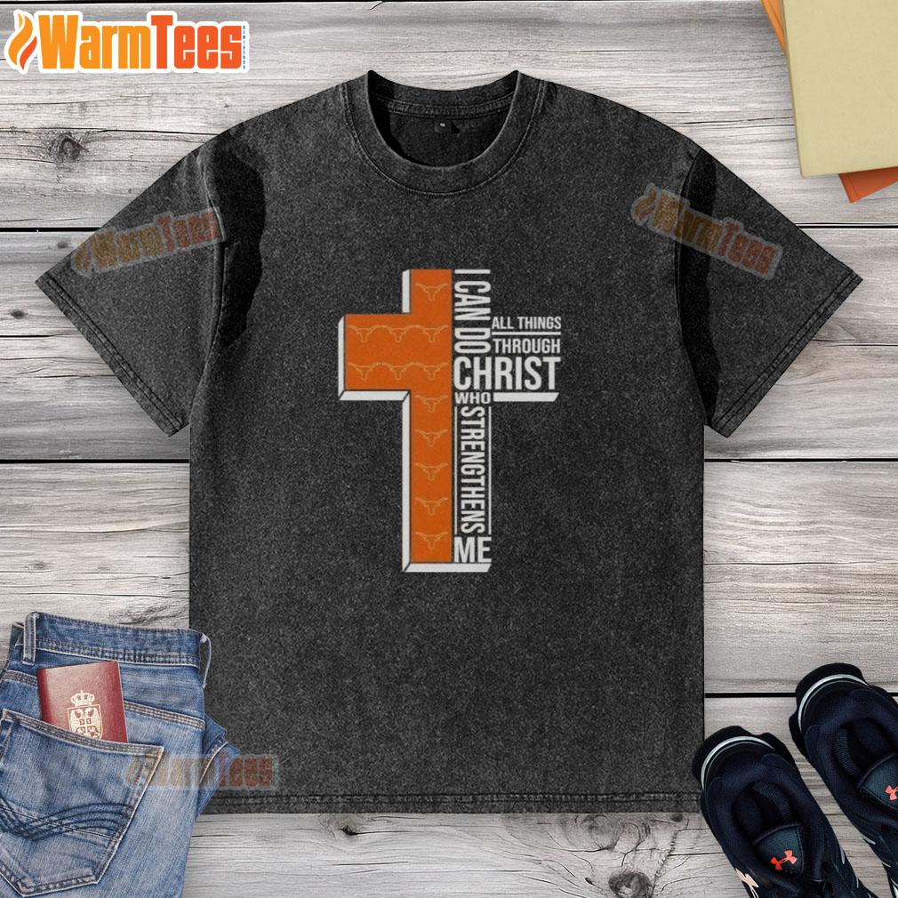 Texas Longhorns football T-shirt featuring 'I Can Do All Things Through Christ' design, perfect for fans and believers.