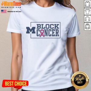 Awesome Michigan Wolverines Block Cancer Pink Ribbon Ladies Tee showcasing team spirit and support for cancer awareness.