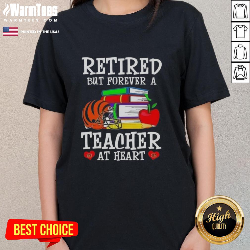 Alt Text: Awesome retired but forever a teacher at heart Cincinnati Bengals football ladies tee in vibrant colors.