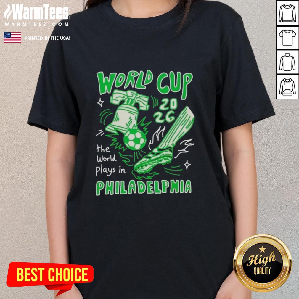 Awesome World Cup 2026 Philadelphia ladies tee showcasing vibrant design for soccer fans celebrating the tournament.