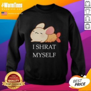 Cute 'I Shrat Myself' cartoon sweatshirt featuring a playful design and vibrant colors, perfect for casual wear.