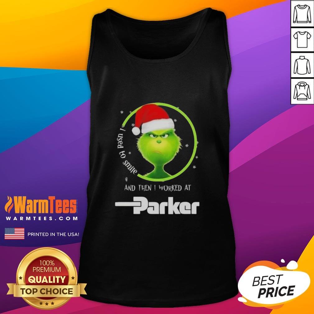Funny Grinch Christmas tank top featuring the phrase I used to smile and then I worked at Parker Hannifin in vibrant colors.