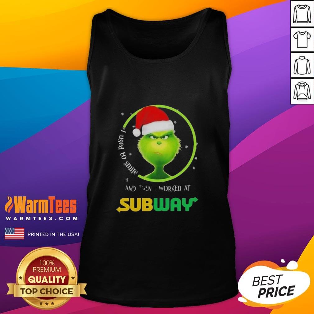Funny Grinch Christmas tank top with 'I Used To Smile And Then I Worked At Subway' slogan, perfect for holiday wear.