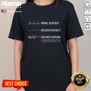 Alt Text: Funny Heartbeat Watching Dallas Cowboys Ladies Tee featuring a playful heartbeat graphic and Dallas Cowboys logo.