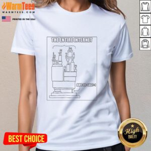 Funny meme ladies tee featuring 'The Entire Internet Awes Us' with AWS East 1 design, perfect for tech humor enthusiasts.
