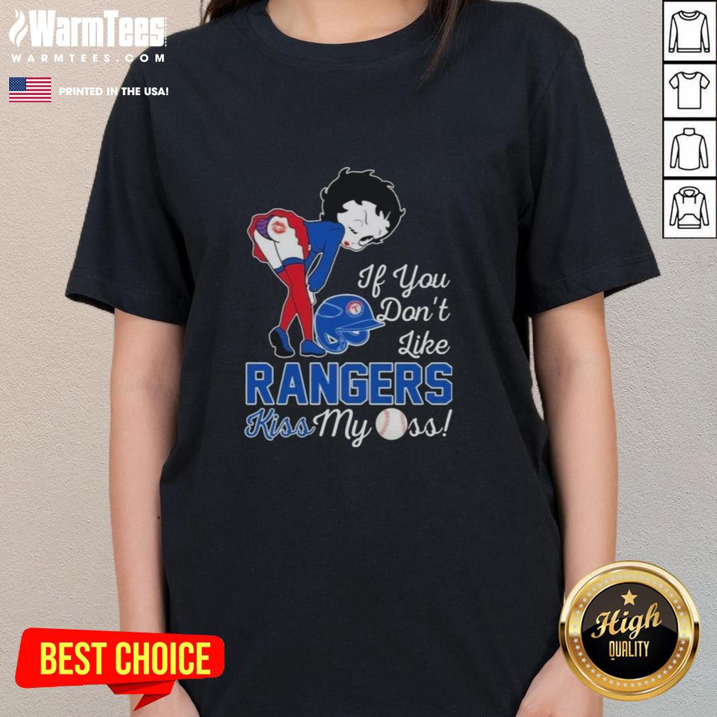Good Betty Boop 'If You Don't Like Texas Rangers Kiss My Ass' ladies tee featuring playful graphic design and bold colors.