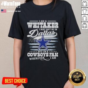 Good I Am A Whitaker Cowboys fan ladies tee, perfect for showing team spirit anywhere, even outside Dallas.