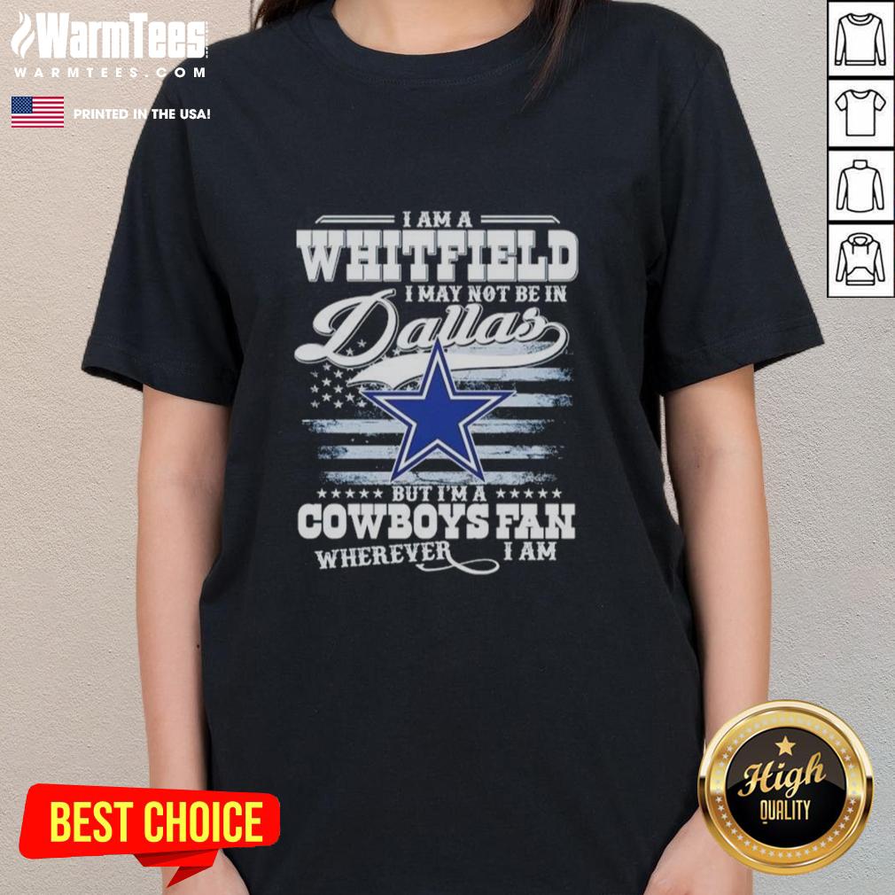 Good I Am A Whitfield Ladies Tee for Cowboys fans, showing team spirit wherever you are, even outside Dallas.
