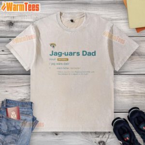 Good Jacksonville Jaguars Dad Definition washed t-shirt featuring a playful graphic, perfect for NFL fans and proud dads.