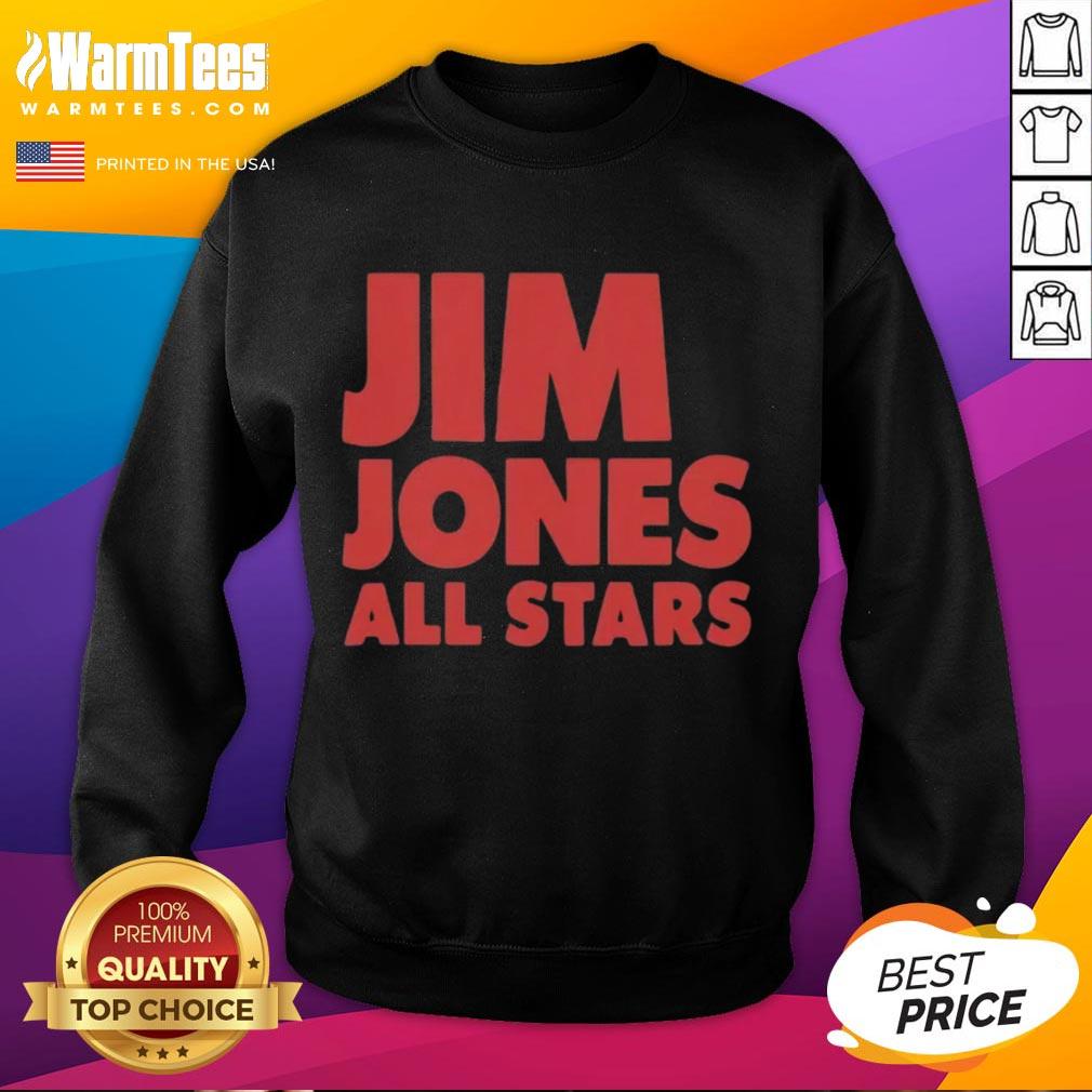 Good Jim Jones All Stars 2025 sweatshirt featuring bold graphics and a comfortable fit for casual wear.