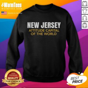 Good New Jersey Attitude Capital of the World sweatshirt featuring vibrant design and comfortable fit, perfect for NJ pride.
