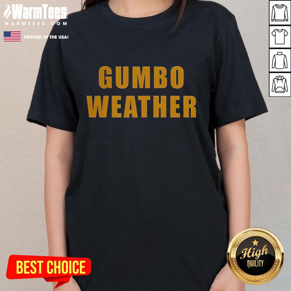 Good T Bob Hebert Wear Gumbo Weather Ladies Tee featuring vibrant design and comfortable fit for casual style.