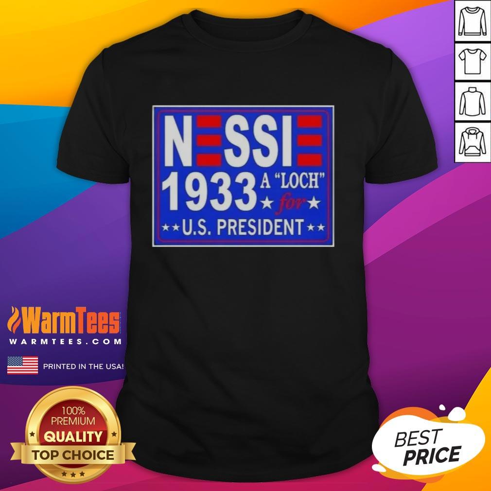 Hot Vote Nessie A Luch For Us President 1933 T-Shirt featuring a vintage design ideal for political memorabilia collectors.