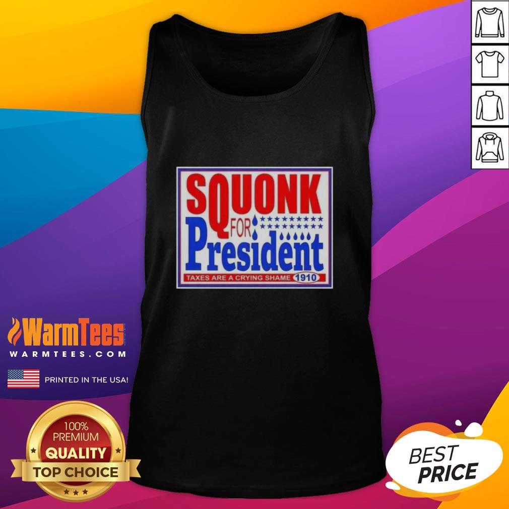 Hot Vote Squonk for President tank top featuring a bold graphic on taxes, perfect for political enthusiasts.