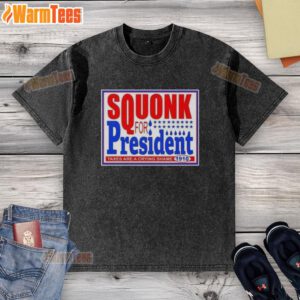 Hot Vote Squonk for President Taxes Are a Crying Shame 1910 washed t-shirt design featuring vintage political graphics.