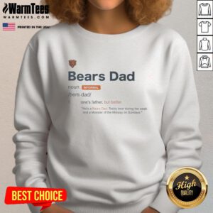 Cozy Nice Chicago Bears Dad Definition Sweatshirt featuring bold text, perfect for proud Bears fans and casual wear.