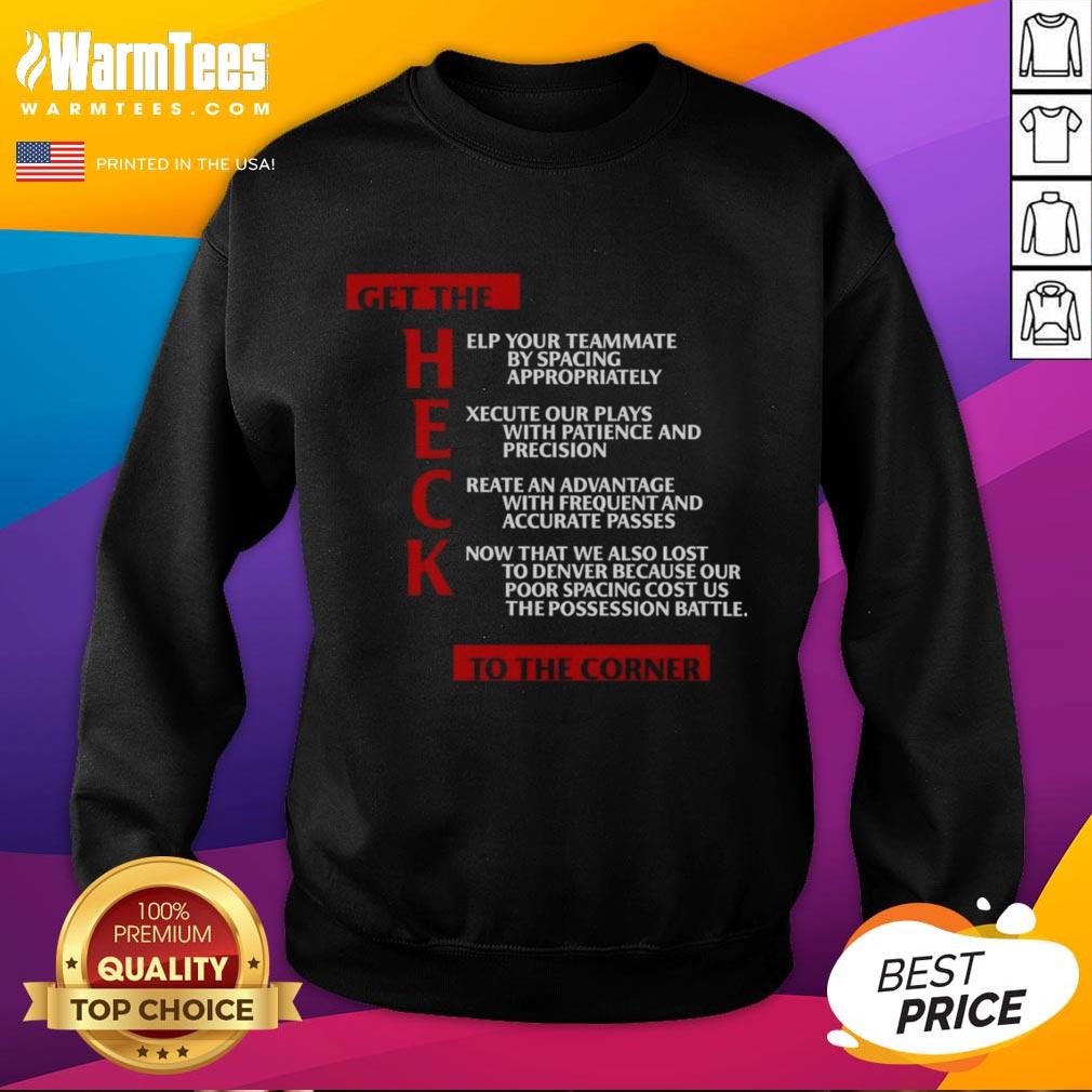 Nice Clippers Get The Heck To The Corner sweatshirt featuring bold graphics and a stylish design, perfect for fans.
