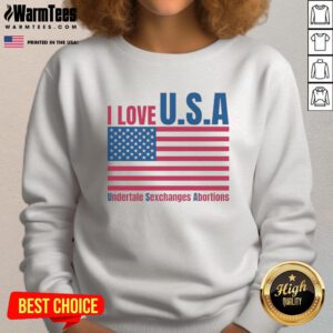 Nice I Love U.S.A. Undertale Sweatshirt featuring unique designs on abortion and exchanges, perfect for fans.