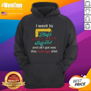 Stylish hoodie from Nice-I-Went-To-Plugs-Butt-Ugly-Stuff-Hut featuring unique graphics and vibrant colors.