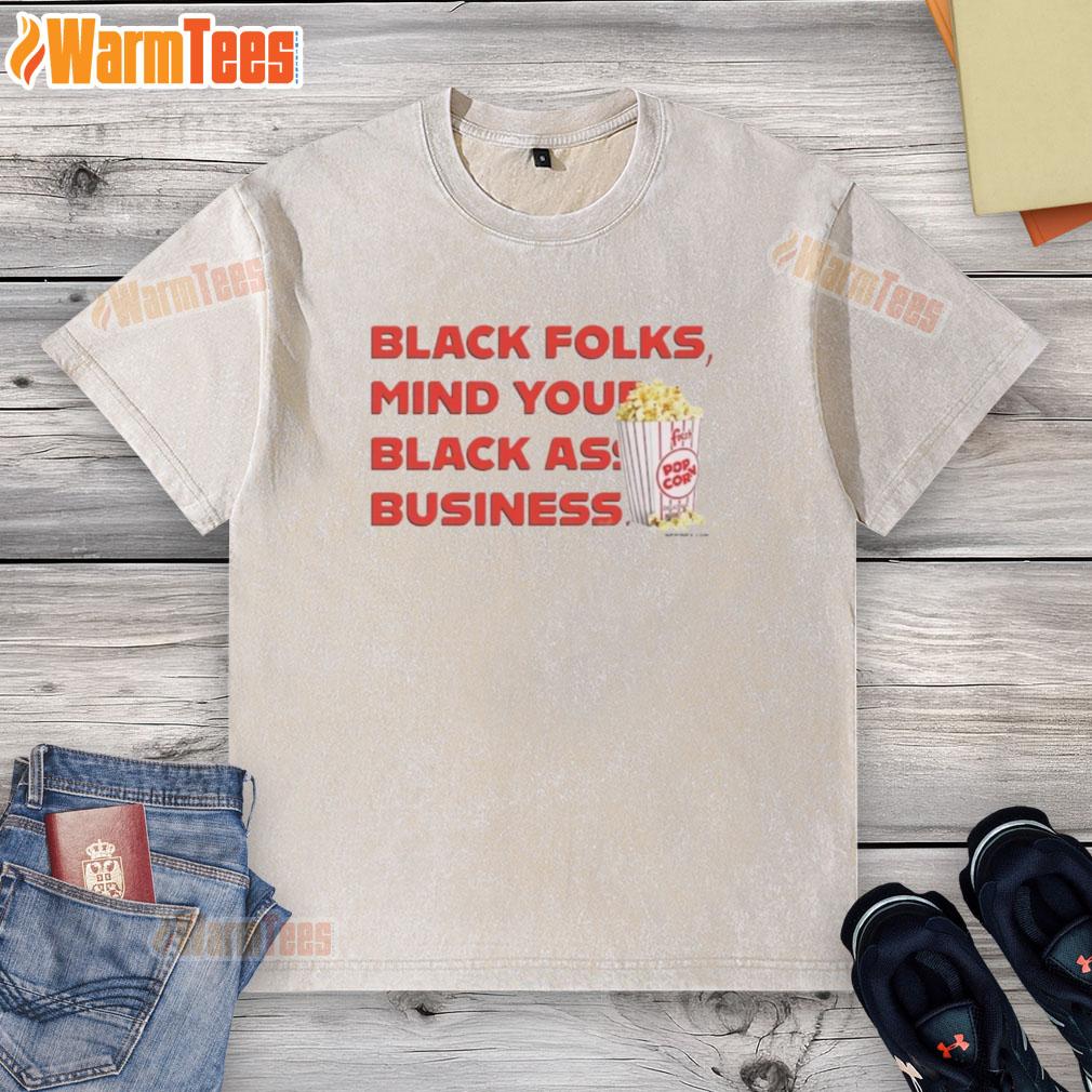 Black folks Mind Your Black Ass Business washed T-shirt featuring a fun popcorn graphic, perfect for casual wear.