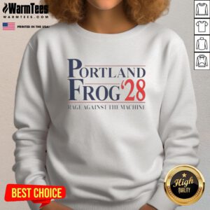 Alt Text: Nice Portland Frog 2028 Rage Against The Machine sweatshirt featuring vibrant frog design and bold graphics.