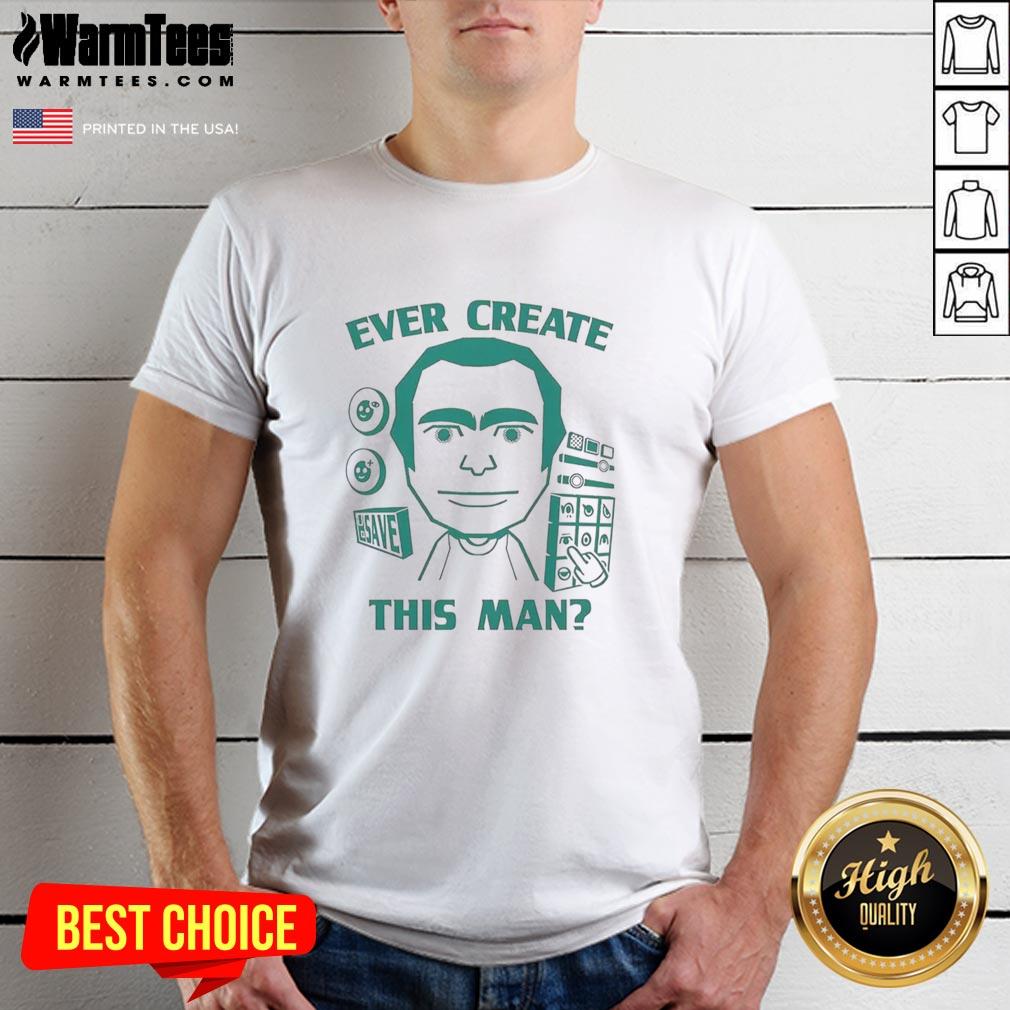 Official Ever Create This Man Meme T-Shirt featuring a bold graphic of the popular meme character in vibrant colors.