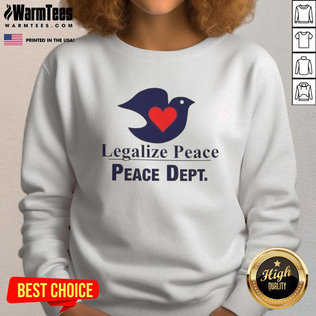 Official Legalize Peace sweatshirt featuring a serene dove design, symbolizing love and tranquility.