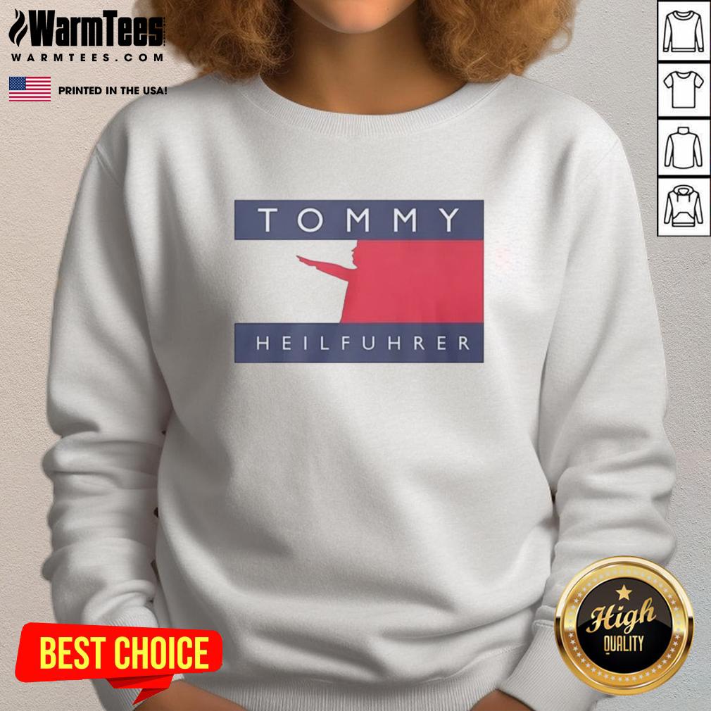 Alt Text: Official Tommy Heilfuhrer logo parody sweatshirt featuring a unique design and playful graphics for casual wear.