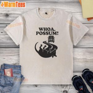Official Whoa Possum Washed T-Shirt featuring a playful possum graphic on a soft, relaxed fit fabric.