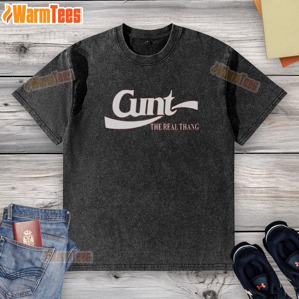 Premium Cunt The Real Thang logo on a washed t-shirt, showcasing a stylish and bold graphic design for casual wear.
