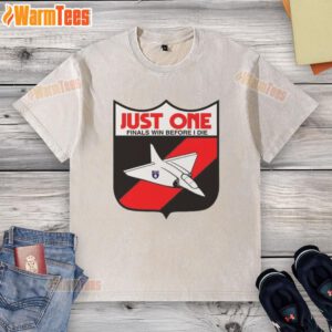 Alt Text: Premium Just One Finals Win Before I Die washed t-shirt featuring a casual design perfect for sports fans.