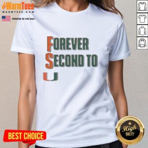Alt Text: Premium Miami Hurricanes Forever Second To U Ladies Tee in vibrant colors, perfect for fans and game day attire.