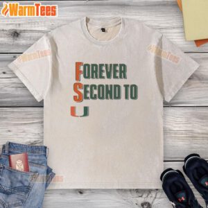 Premium Miami Hurricanes Forever Second To U Washed T-Shirt featuring vibrant team colors and logo, perfect for fans.