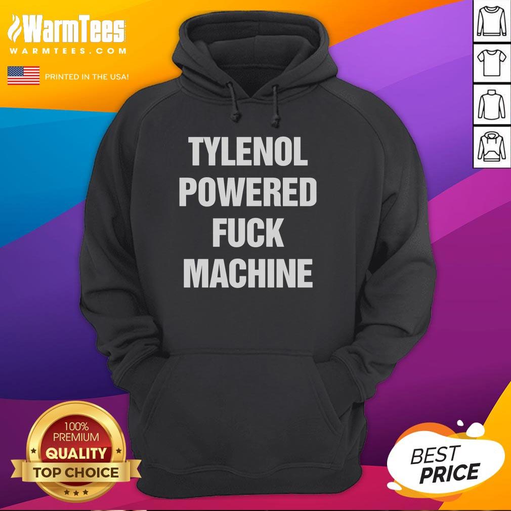 Premium Tylenol Powered Fck Machine Hoodie with bold graphic design, perfect for casual wear and unique fashion statements.