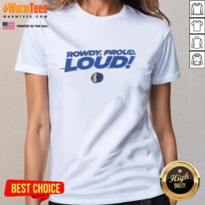 Top Dallas Mavericks Rowdy Proud Loud 2025 ladies tee featuring bold team colors and stylish design for female fans.
