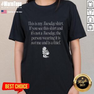 Funny ladies tee shirt with text 'This Is My Tuesday Shirt' designed for casual wear on Tuesdays.