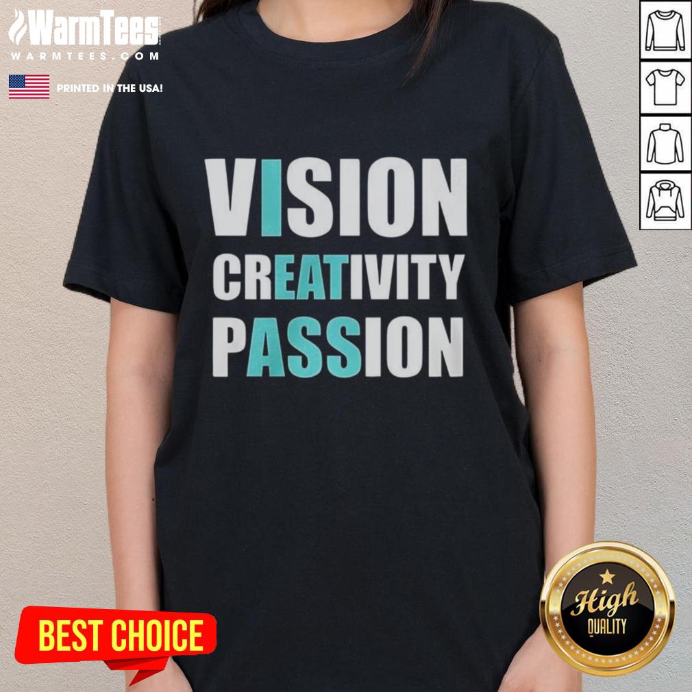 Top Vision Creativity Passion Ladies Tee showcasing vibrant design and comfortable fit for stylish women.