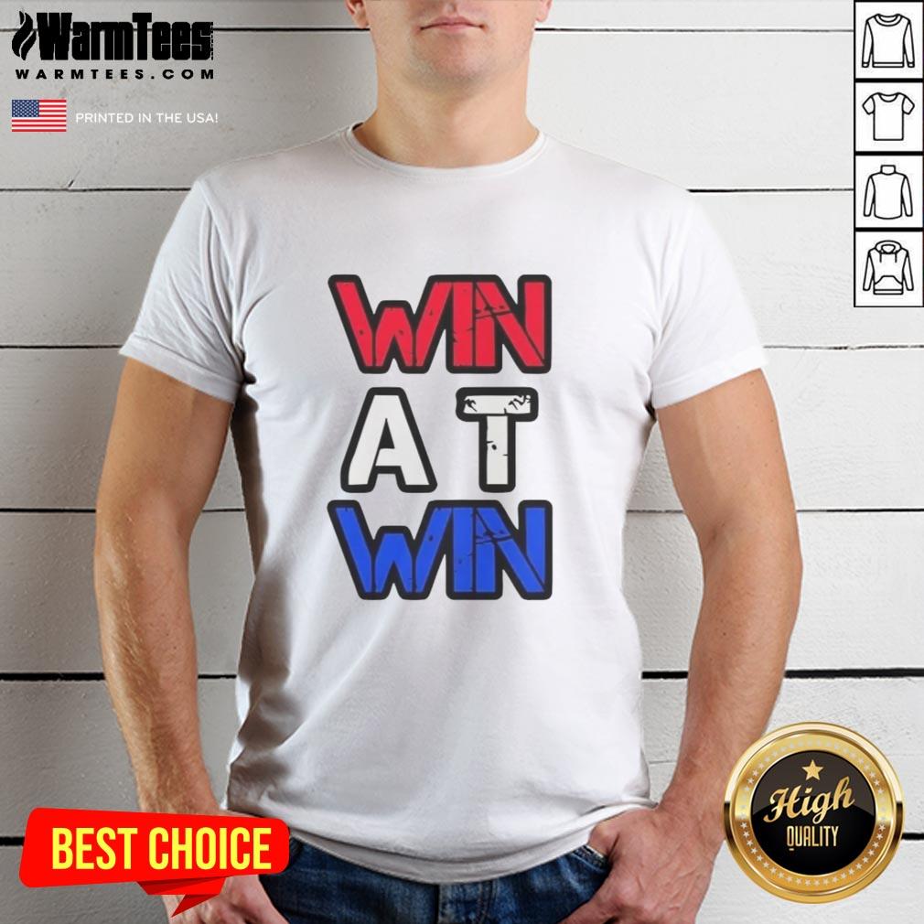 Top Win At Win T-Shirt featuring a bold graphic design, perfect for celebrating victories in style.