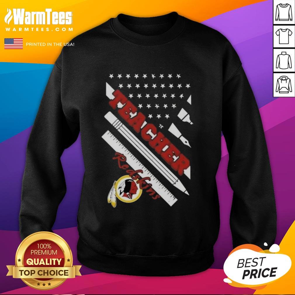 Hot Washington Redskins football sweatshirt for teachers featuring an American flag design.