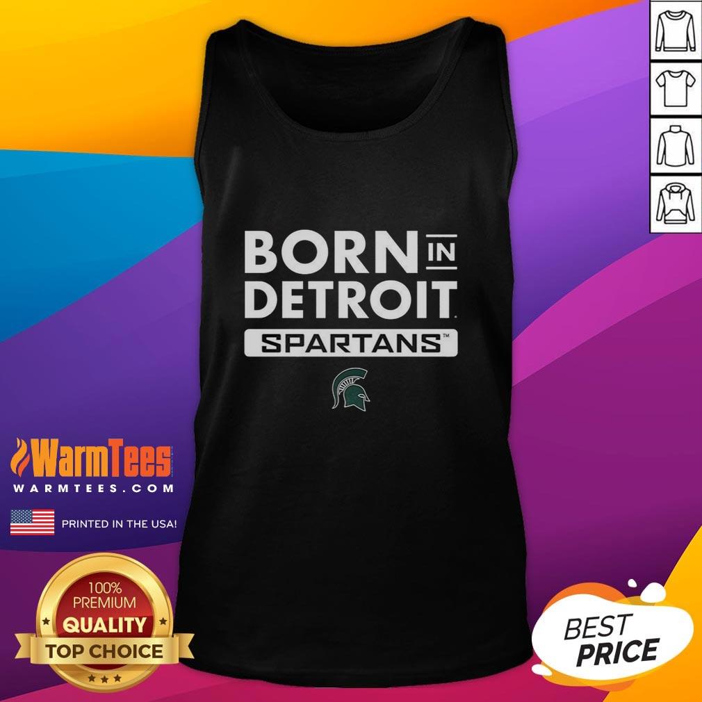 Official Born In Detroit Michigan State Spartans tank top showcasing team spirit and style in green and white colors.