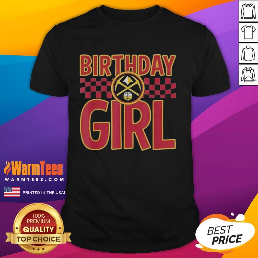 Official Denver Nuggets Birthday Girl T-Shirt featuring vibrant team colors and festive design for basketball fans.