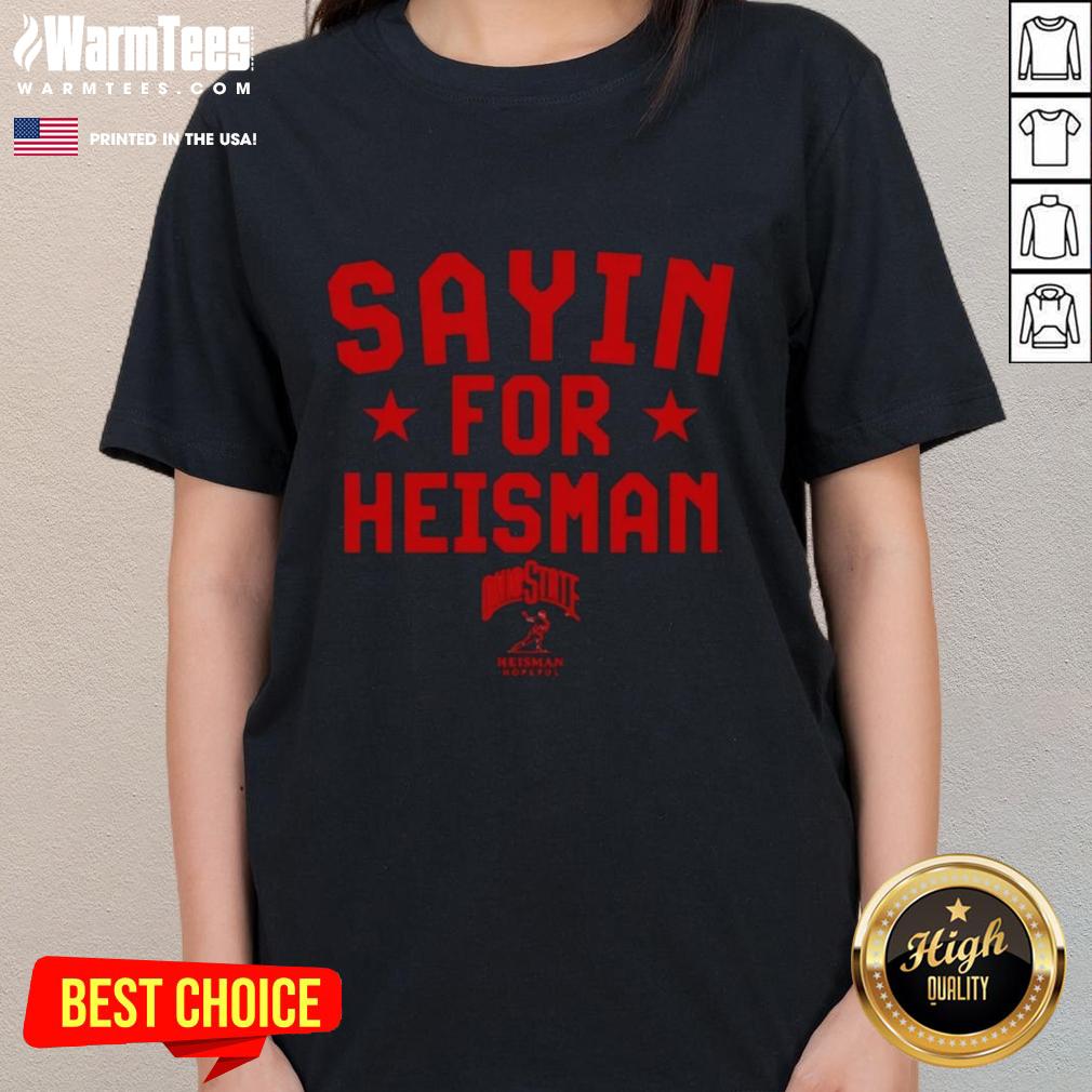 Alt Text: Premium Ohio State Buckeyes Football Julian Sayin For Heisman Ladies Tee, showcasing team spirit and style.