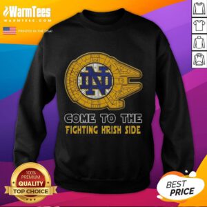 Top Star Wars Come to the Notre Dame Fighting Irish Side Sweatshirt featuring iconic characters and team colors.
