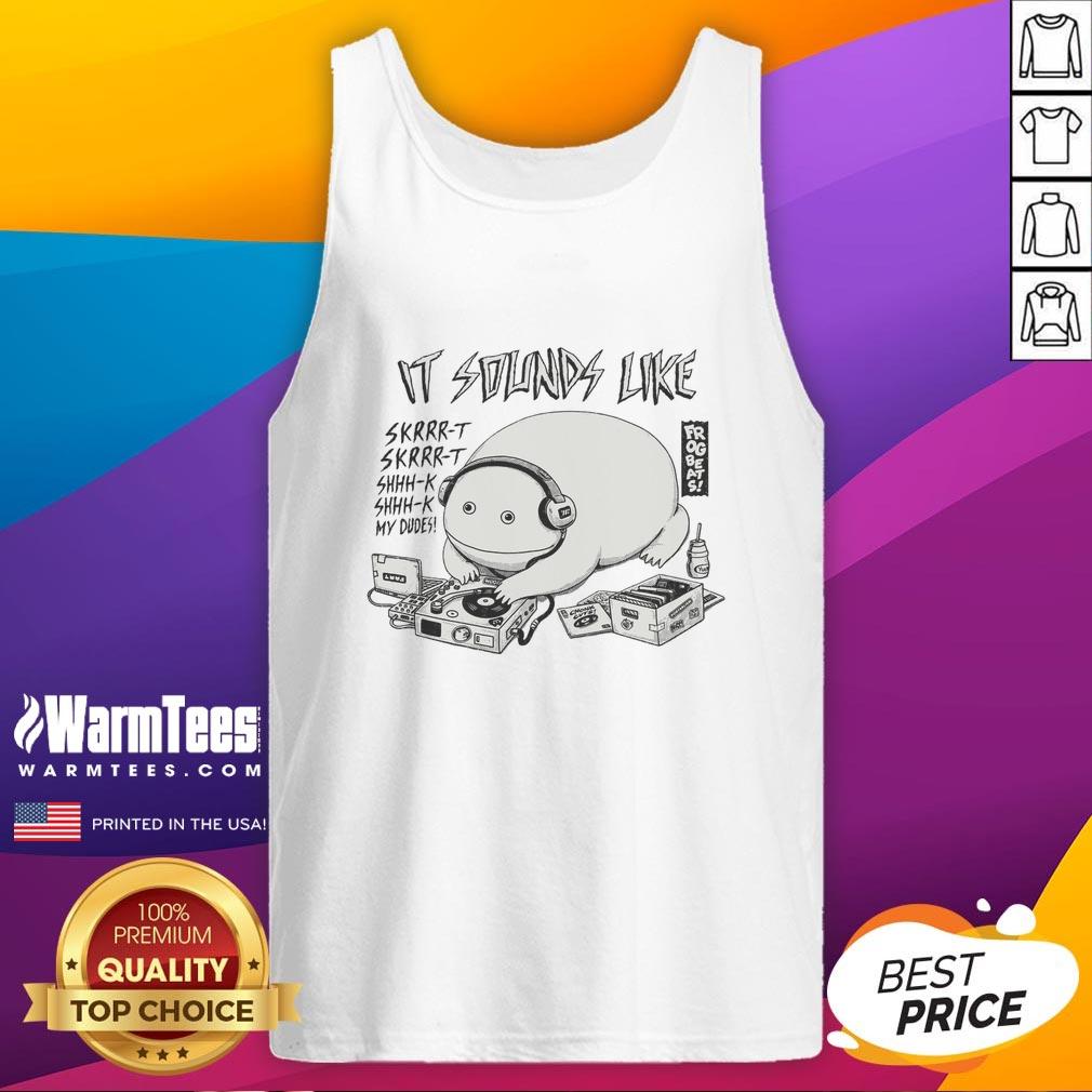 Awesome A Frog Beats It Sound Like Skrrr Tank Top featuring a vibrant frog graphic and bold text design.