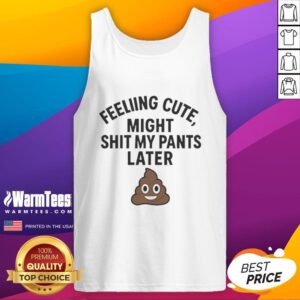 Awesome feeling cute tank top with humorous quote, perfect for casual wear and fun outings.