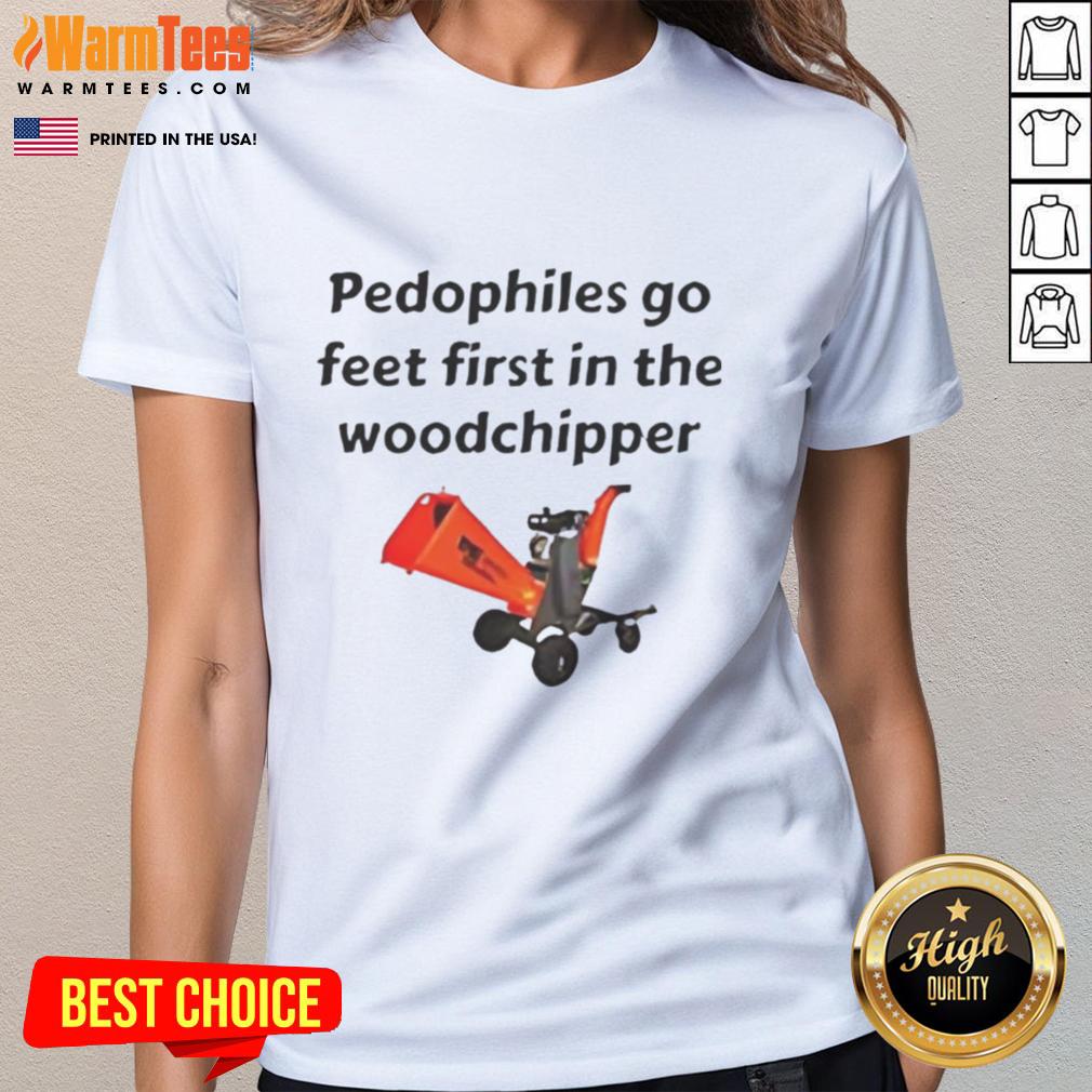 Satirical ladies' tee featuring 'Awesome Pedophiles Go Feet First in the Woodchipper' design for bold statement fashion.