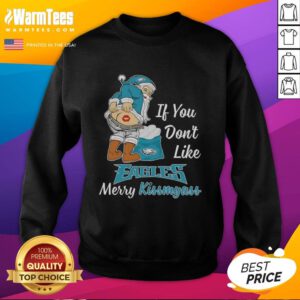 Awesome Santa Claus sweatshirt with 'If You Don't Like Philadelphia Eagles, Merry Kiss My Ass' design, perfect for fans.