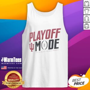 Alt Text: Funny Indiana Hoosiers Playoff Mode tank top for College Football Playoff 2025-2026, showcasing team spirit and humor.