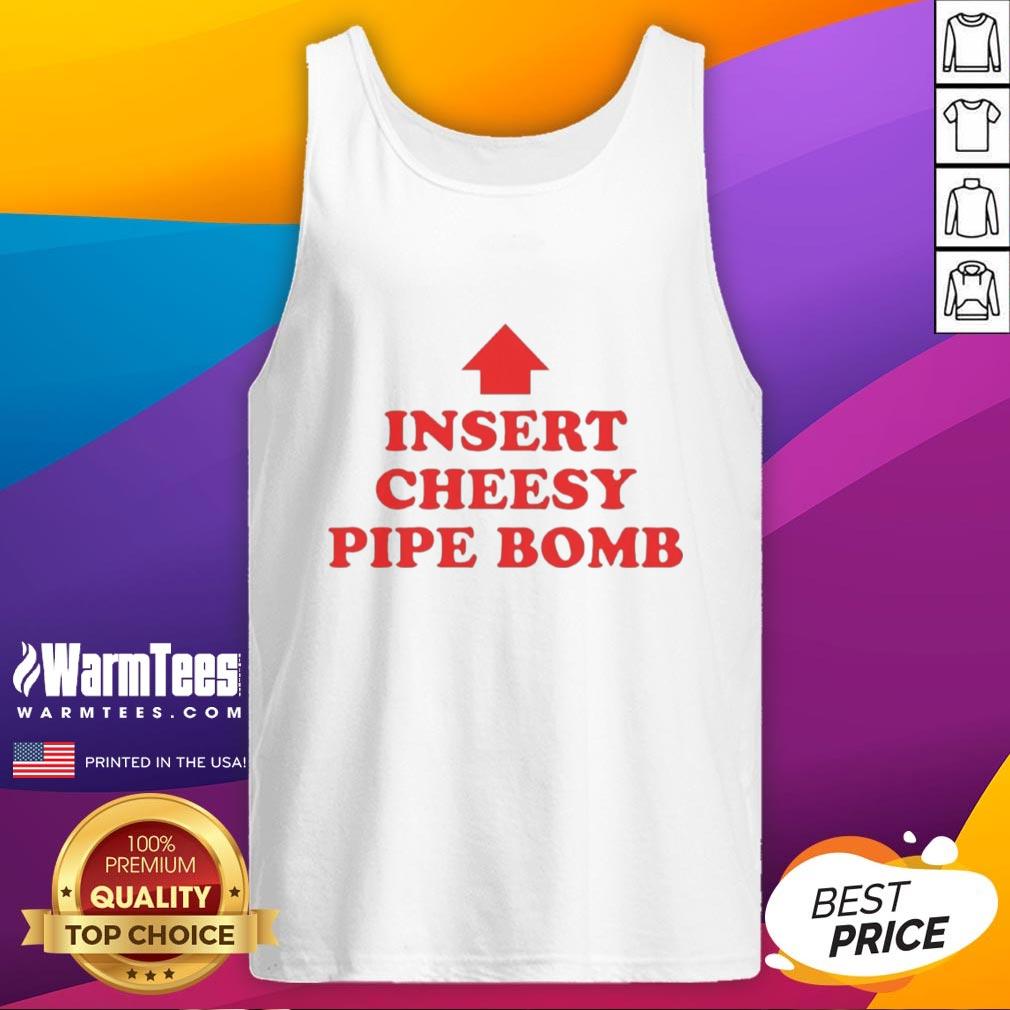 Funny Insert Cheesy Pipe Bomb Tank Top featuring a humorous graphic design, perfect for casual summer wear.