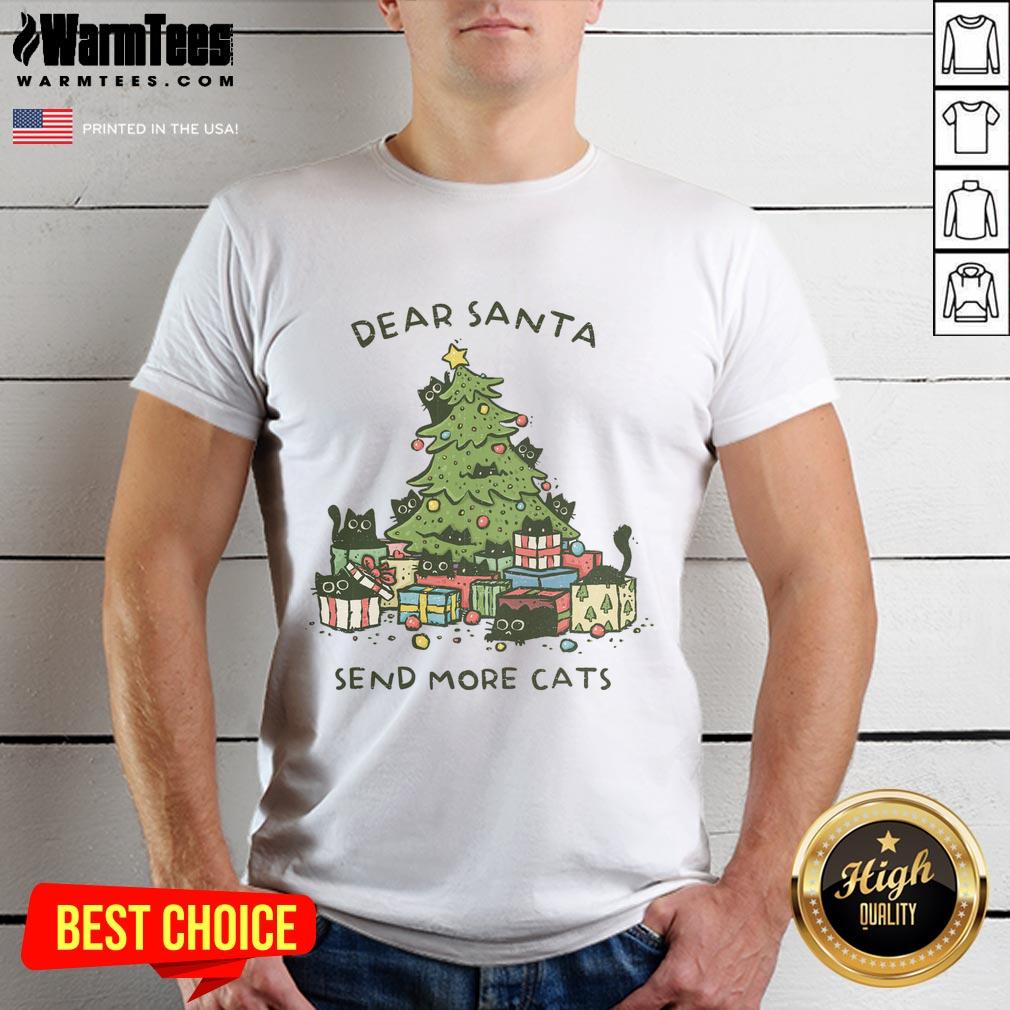 Festive 'Nice Dear Santa Send More Cats' Christmas Tree T-Shirt design featuring playful cat graphics and holiday cheer.
